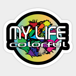 my life Sticker